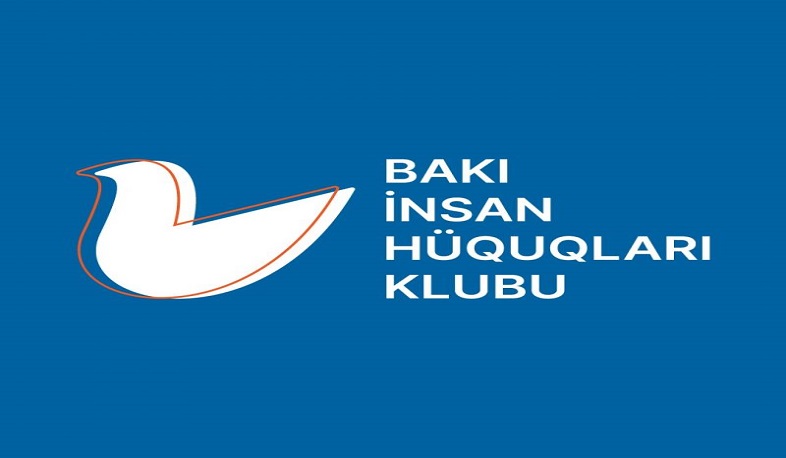 Bakı İnsan Hüquqları Klubu müxalif fəalların həbsini pisləyib