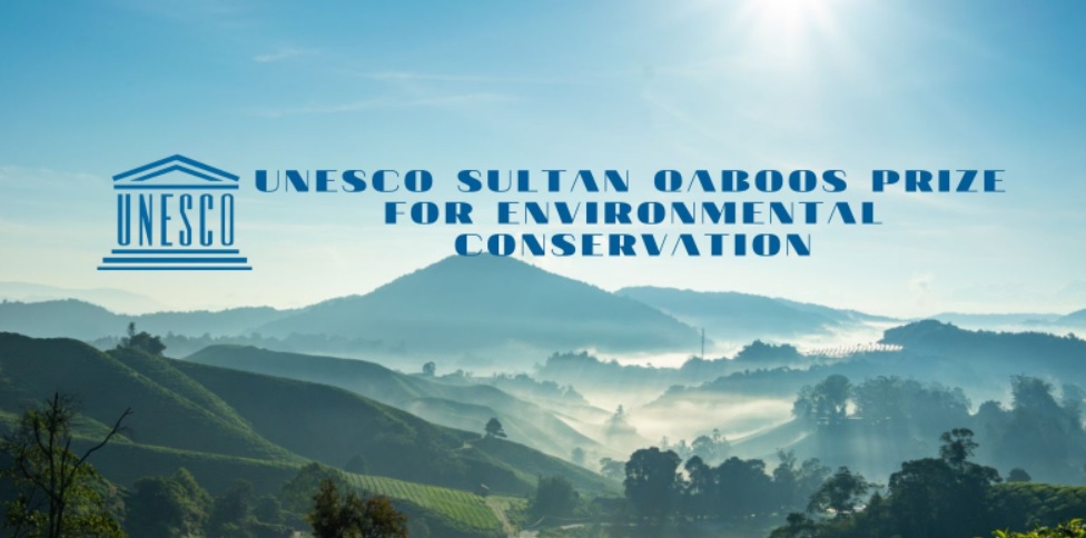 UNESCO Sultan Qaboos Prize For Environmental Conservation Announced