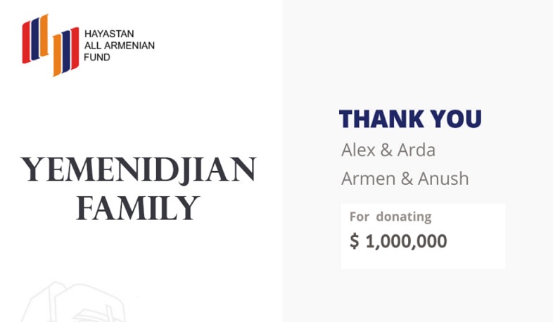 The Yemenidjian family donated $ 1 million to the Hayastan All-Armenian Fund